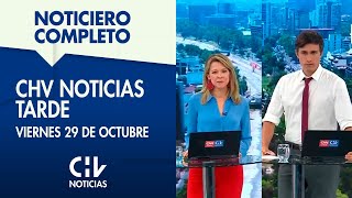 NOTICIERO COMPLETO  CHV Noticias Tarde Viernes 29 de octubre de 2021 [upl. by Arielle825]