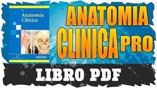 Anatomia Clinica  Completo  Eduardo Adrián Pró [upl. by Heida]