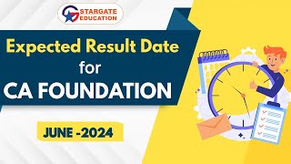 Expected Result Date For CA Foundation June 2024 [upl. by Teerprug404]