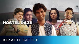 Hostel Daze Season 2  Bezzati Battle  Amazon Prime Video [upl. by Yrok]