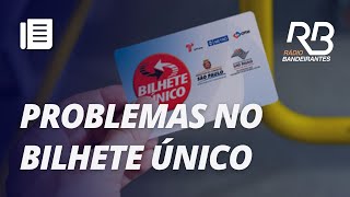 Bilhete Único apresenta problemas e prefeito diz que SPTrans deve reavaliar tecnologia I Bora Brasil [upl. by Nylatsirk804]