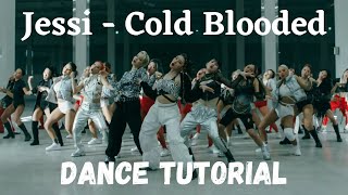 Jessi  Cold Blooded with SWF Full Dance Tutorial Mirrored Slow 60 80 100 [upl. by Macrae525]