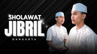 Sholawat Jibril  Danuarta [upl. by Ahseiyk]