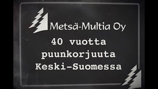 MetsäMultia 40 vuotta  Historiavideo [upl. by Lindeberg]