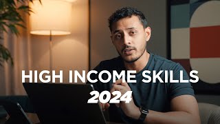 Dont fall behind High income skills for 2024 [upl. by Black658]