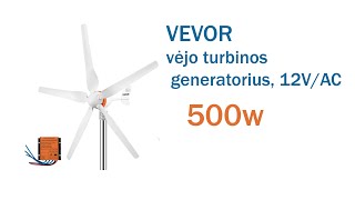 VEVOR vėjo turbinos generatorius 12VAC 500w [upl. by Pournaras883]