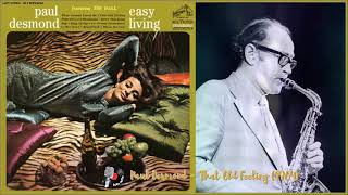 Paul Desmond amp Jim Hall Quartet  That Old Feeling 1964 [upl. by Burr]