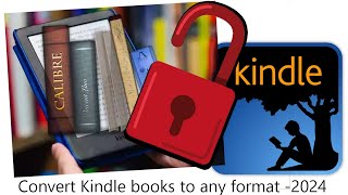 Convert Kindle book to any format 2024 [upl. by Enivid]