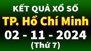 Xổ số Tp Hồ Chí Minh ngày 2 tháng 11  XSHCM  KQXSHCM  SXHCM  Xổ số kiến thiết HCM hôm nay [upl. by Rondon810]