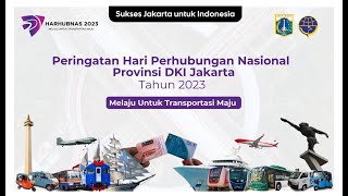 Upacara Peringatan Hari Perhubungan Nasional Provinsi DKI Jakarta Tahun 2023 [upl. by Anoiuq421]