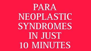 PARANEOPLASTIC SYNDROMES  DISORDERS SEEN WITH CANCER IN THE BODY [upl. by Hazelton]