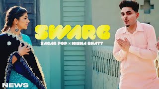 Swarg Song  Sagar Pop  Punjabi  New Song  Sagar Pop New Song 2024 [upl. by Purdy]