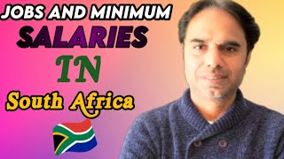 Jobs And Minimum Salaries In South Africa 🇿🇦  Indians And Pakistanis Jobs  Life In South Africa [upl. by Juliano]