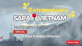 ✨HANOISAPA•Vietnam 🇻🇳 Experience 11 Days unique Northern Vietnam Part 2  Itinerary amp Costs [upl. by Ellinet]