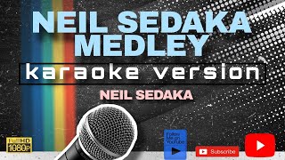 NEIL SEDAKA MEDLEY KARAOKE [upl. by Mcdonald994]