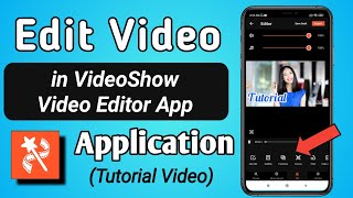 How to Edit Video in VideoShow Video Editor App  VideoShow App se Video kaise edit kare [upl. by Kcirdahs804]