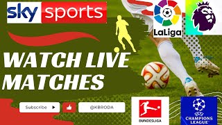 How To Watch Or Stream Live Football Matches With Mobile or PC on Skysports  Legal All Leagues [upl. by Mayworm580]