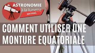 COMMENT UTILISER UNE MONTURE EQUATORIALE  Mise en Station  Disques de Coordonnées AD et DEC [upl. by Secor]