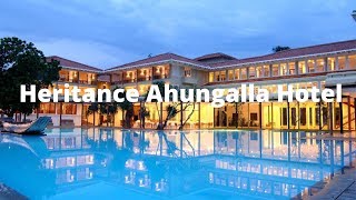 Heritance Ahungalla Hotel [upl. by Lebatsirc]