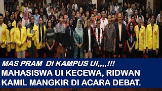 DUAAAR RIDWAN KAMIL HINDARI MAS PRAM DEBAT DI UNIV INDONESIA APA APAcalongubernur ui debat [upl. by Loss]