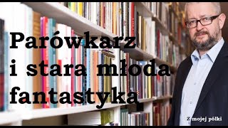 Parówkarz i stara młoda fantastyka [upl. by Averill]