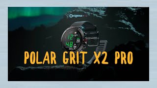 POLAR GRIT X2 PRO  Revista Oxígeno [upl. by Nuahsar]