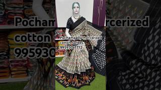 shorts trends 9959 307712 Pochampally mercerised cotton sarees latest collection [upl. by Alurta121]