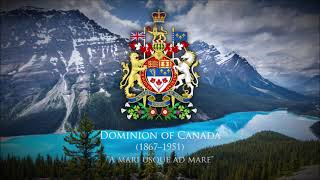 Dominion of Canada 18671951 Patriotic Song quotVive la Canadienne and O Canadaquot [upl. by Atteragram]