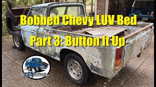 Bobbed Chevy LUV Part 3  Button it Up [upl. by Niwdla]