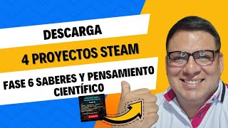 📥💾Descarga 4 PROYECTOS STEAM FASE 6🎁👨🏽‍🏫 [upl. by Eleph582]