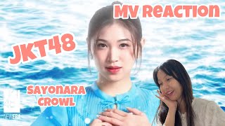 MV Sayonara Crawl  JKT48 REACTION [upl. by Mij]