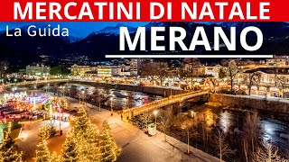 MERCATINO DI NATALE DI MERANO SOTTO LE LUCI NATALIZIE UN CUORE CHE BATTE DI TRADIZIONE [upl. by Iris]