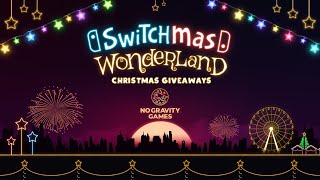 SWITCHMAS WONDERLAND  CHRISTMAS GAMES GIVEAWAY  No Gravity Games [upl. by Kurys]