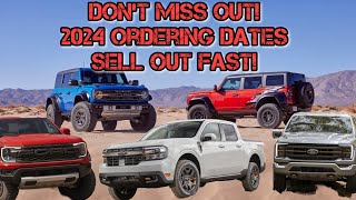 Important Ford ordering dates for 2024 Maverick Bronco and more DONT MISS OUT [upl. by Nongim909]