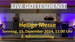 Hl Messe zum 3 Adventssonntag 15122024 St Maria Königin in Oberberg Mitte [upl. by Gustaf]