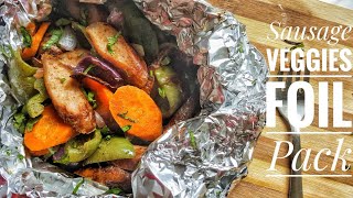 How to cook 15 MINUTE SAUSAGE VEGGIE FOIL PACK RECIPE [upl. by Nesbitt]