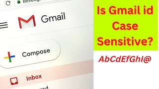 Are Gmail id Case Sensitive [upl. by Koziara]