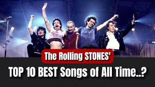 The Rolling Stones 10 BEST Songs Of All Time [upl. by Florrie]