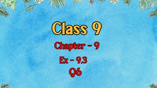 Class 9 l Maths l Ex 93 l Q6 NCERTDreamWorldXlx3uo [upl. by Llertniuq401]