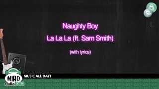 Naughty Boy  La la la ftSam Smith with lyrics [upl. by Lozano]