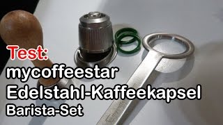 Test quotmycoffeestarquot Barista Set  EdelstahlKapsel für Nespresso Maschinen [upl. by Noved434]