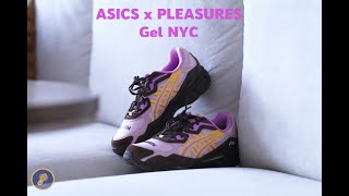 PLEASURES x Asics Gel NYC  Full Review and Sizing [upl. by Ater]