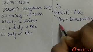 Carbonic anhydrase enzyme exists  CLASS 12  NTA NEET SET 90  BIOLOGY  Doubtnut [upl. by Anined]