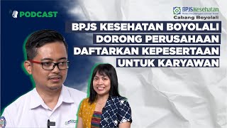 BPJS Kesehatan Boyolali Dorong Perusahaan Perhatikan Jaminan Kesehatan Karyawan [upl. by Rim]