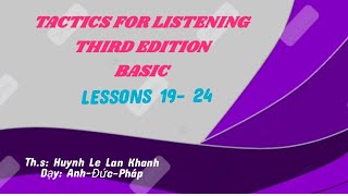 Tactics For Listening Third Edition Basic Lesson 19 24 [upl. by Barker]