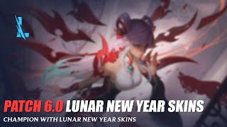 Lunar New Year Skins Patch 60  Wild Rift [upl. by Nanreit]