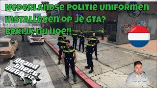 Hoe installeer je Nederlandse Politie uniformen voor GTA op PC [upl. by Braswell626]