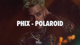 Phix  POLAROID  Official Lyric Video [upl. by Eliza]