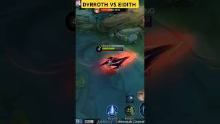 DYRROTH VS EIDITH MOBILELEGENDS mlbb proplayer fyp viralvideo [upl. by Ahsilahk375]