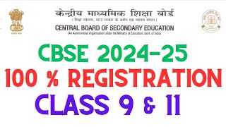 CBSE 2025  100 Registration in class 9 amp 11 [upl. by Seow865]